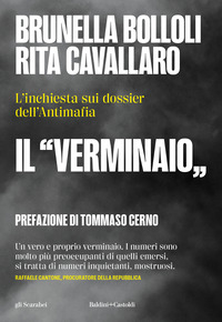 VERMINAIO - L\'INCHIESTA SUI DOSSIER DELL\'ANTIMAFIA