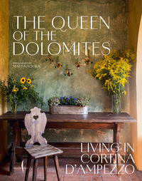 THE QUEEN OF THE DOLOMITES LIVING IN CORTINA D\'AMPEZZO