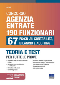 CONCORSO AGENZIA ENTRATE 190 FUNZIONARI 67 FG / CB - AU CONTABILITA\' BILANCIO E AUDITING TEORIA E