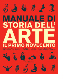 MANUALE DI STORIA DELL\'ARTE IL PRIMO NOVECENTO