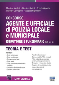 CONCORSO AGENTE E UFFICIALE DI POLIZIA LOCALE E MUNICIPALE - ISTRUTTORE E FUNZIONARIO CAT. C E D