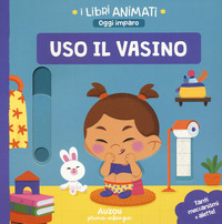 USO IL VASINO - I LIBRI ANIMATI