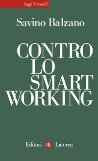 CONTRO LO SMART WORKING di BALZANO SAVINO