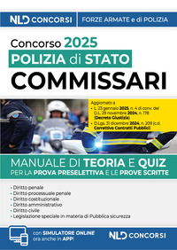 CONCORSO 2025 POLIZIA DI STATO COMMISSARI - MANUALE DI TEORIA E SCRITTA PER LA PROVE PRESELETTIVA