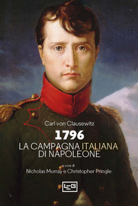 1796 LA CAMPAGNA D\'ITALIA DI NAPOLEONE