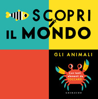 ANIMALI - SCOPRI IL MONDO