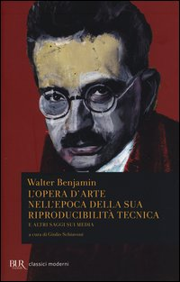 OPERA D\'ARTE NELL\'EPOCA DELLA SUA RIPRODUCIBILITA\' TECNICA