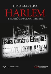 HARLEM - IL FILM PIU\' CENSURATO DI SEMPRE di MARTERA LUCA