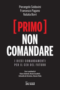 PRIMO NON COMANDARE di SOLDAVINI - PAGANO - BORRI