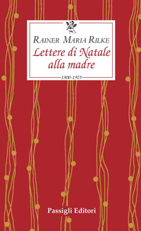 LETTERE DI NATALE ALLA MADRE. 1900-1925