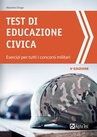 TEST DI EDUCAZIONE CIVICA - ESERCIZI PER I CONCORSI MILITARI