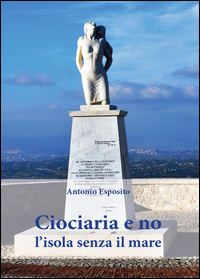 CIOCIARIA E NO - L\'ISOLA SENZA IL MARE
