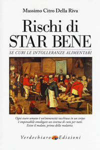 RISCHI DI STAR BENE SE CURI LE INTOLLERANZE ALIMENTARI