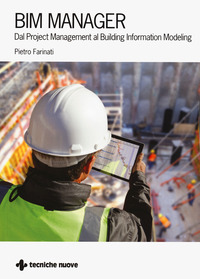 BIM MANAGER - DAL PROJECT MANAGEMENT AL BUILDING INFORMATION MODELING