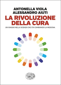 RIVOLUZIONE DELLA CURA - UN VIAGGIO NELLA SCIENZA CHE STA CAMBIANDO LA MEDICINA