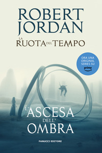 RUOTA DEL TEMPO 4 - L\'ASCESA DELL\'OMBRA