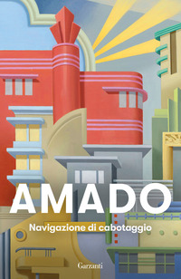 NAVIGAZIONE DI CABOTAGGIO - APPUNTI PER UN LIBRO DI MEMORIE CHE NON SCRIVERO\' MAI