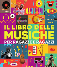 LIBRO DELLE MUSICHE PER RAGAZZE E RAGAZZI CON CD AUDIO