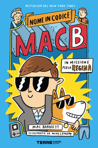 IN MISSIONE PER LA REGINA - NOME IN CODICE MAC B.