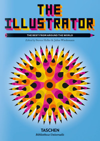 ILLUSTRATOR. THE BEST FROM AROUND THE WORLD. EDIZ. ILLUSTRATA (THE)