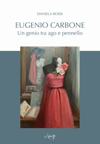 EUGENIO CARBONE. UN GENIO TRA AGO E PENNELLO