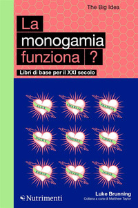 MONOGAMIA FUNZIONA ? LIBRI DI BASE PER IL XXI SECOLO