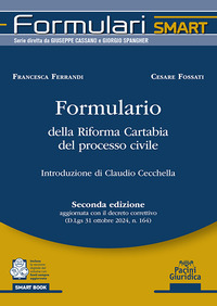FORMULARIO DELLA RIFORMA CARTABIA DEL PROCESSO CIVILE - SECONDA EDIZIONE AGGIORNATA CON IL DECRETO