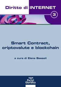 SMART CONTRACT CRIPTOVALUTE E BLOCKCHAIN di BASSOLI ELENA (A CURA DI)