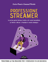 PROFESSIONE STREAMER