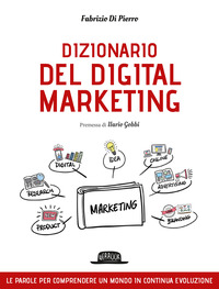 DIZIONARIO DEL DIGITAL MARKETING