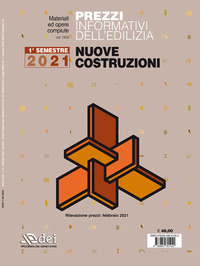 PREZZI INFORMATIVI DELL\'EDILIZIA NUOVE COSTRUZIONI - 1° SEMESTRE 2021