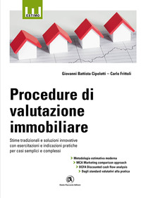 PROCEDURE DI VALUTAZIONE IMMOBILIARE - STIME TRADIZIONALI E SOLUZIONI INNOVATIVE CON ESERCI
