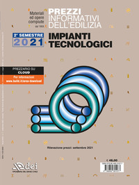PREZZI INFORMATIVI DELL\'EDILIZIA IMPIANTI TECNOLOGICI 2° SEMESTRE 2021