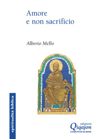 AMORE E NON SACRIFICIO - LA PROFEZIA DI OSEA