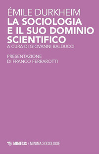 SOCIOLOGIA E IL SUO DOMINIO SCIENTIFICO