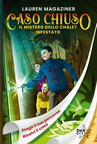 CASO CHIUSO IL MISTERO DELLO CHALET INFESTATO