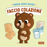 PASSO DOPO PASSO FACCIO COLAZIONE