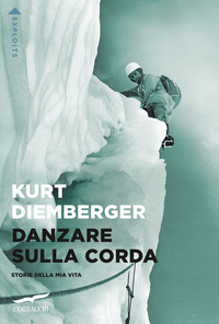 DANZARE SULLA CORDA - STORIE DELLA MIA VITA