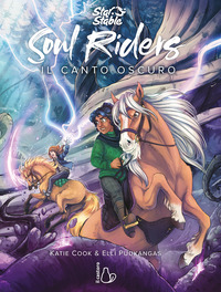 SOUL RIDERS IL CANTO OSCURO