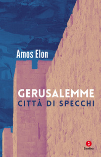 GERUSALEMME CITTA\' DI SPECCHI