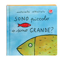 SONO PICCOLO O SONO GRANDE ?