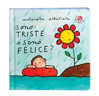 SONO TRISTE O SONO FELICE ?