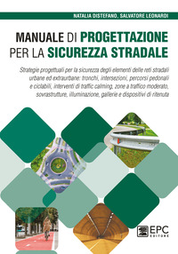 MANUALE DI PROGETTAZIONE PER LA SICUREZZA STRADALE - STRATEGIE PROGETTUALI PER LA SICUREZZA