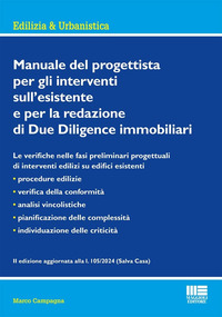 MANUALE DEL PROGETTISTA PER GLI INTERVENTI SULL\'ESISTENTE E PER LA REDAZIONE DI DUE DILIGENCE