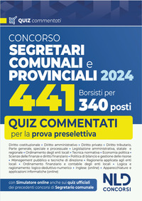 CONCORSO SEGRETARI COMUNALI E PROVINCIALI 2024 441 BORSISTI PER 340 POSTI QUIZ COMMENTATI