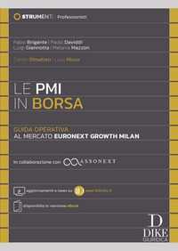 PMI IN BORSA - GUIDA OPERATIVA AL MERCATO EURONEXT GROWETH MILAN