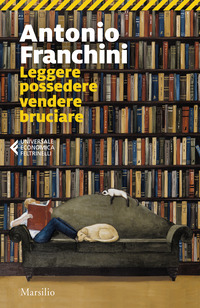 LEGGERE POSSEDERE VENDERE BRUCIARE