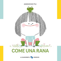 COME UNA RANA