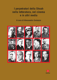 PERPETRATORI DELLA SHOAH NELLA LETTERATURA NEL CINEMA E IN ALTRI MEDIA