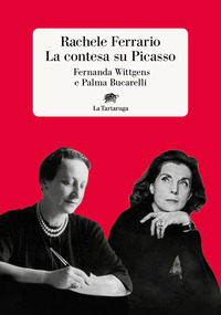 CONTESA SU PICASSO - FERNANDA WITTGENS E PALMA BUCARELLI